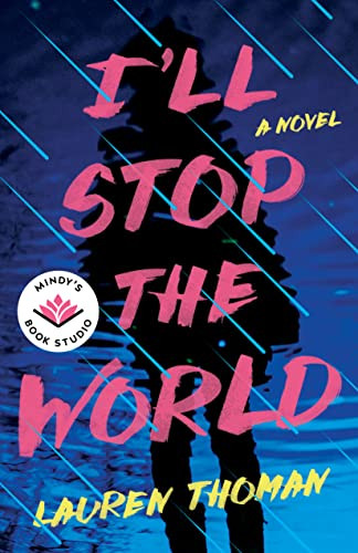 I'll Stop the World By Lauren Thoman - Paperback