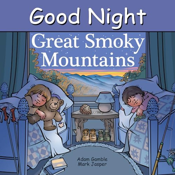 Good Night Great Smoky Mountains By Adam Gamble - Board Books