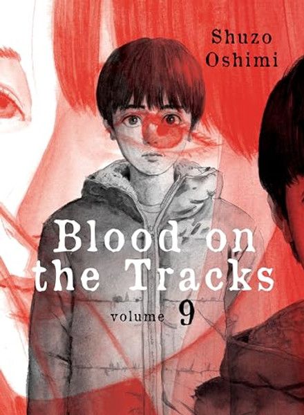 Blood on the Tracks 9 By Shuzo Oshimi - Paperback