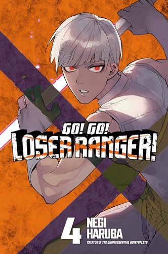 Go! Go! Loser Ranger! 4 By Negi Haruba - Paperback