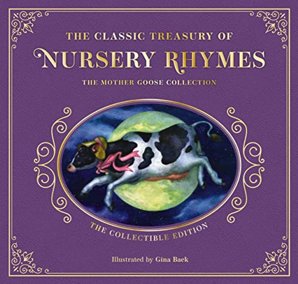 The Complete Collection of Mother Goose Nursery Rhymes: The Collectible Leather Edition (Timeless Bedtime Stories and Fairy Tales) By Mother Goose - Hardcover