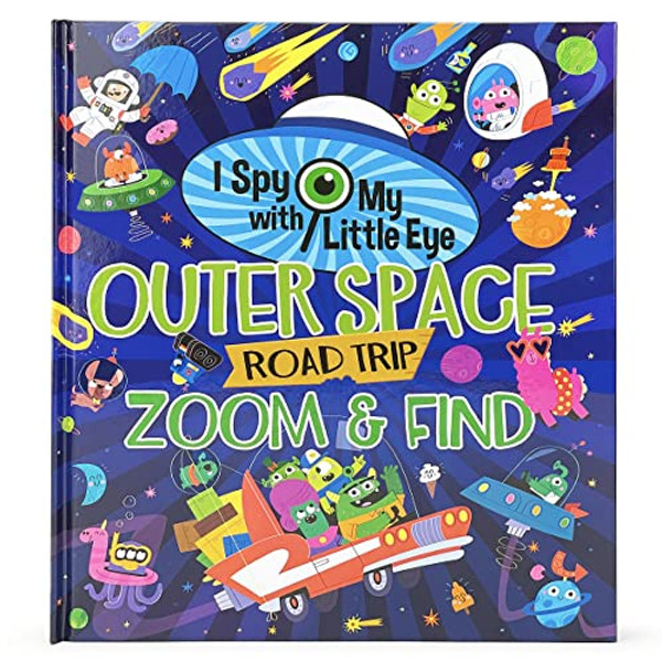 Outer Space Road Trip Zoom & Find (I Spy with My Little Eye) By Cottage Door Press - Hardcover
