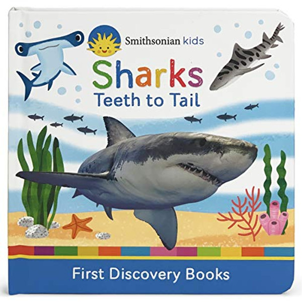 Smithsonian Kids Sharks: Teeth to Tail By Cottage Door Press - Board Books