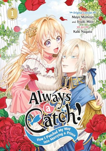 Always a Catch! 01: How I Punched My Way Into Marrying a Prince By Mayo Momoyo - Paperback