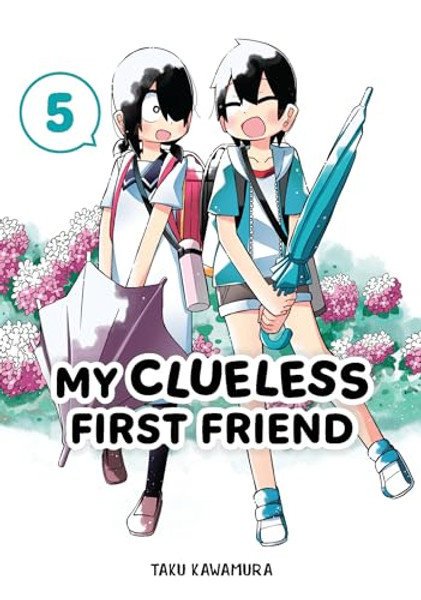 My Clueless First Friend 05 By Taku Kawamura - Paperback