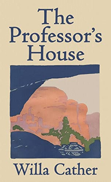 The Professor's House By Willa Cather - Hardcover
