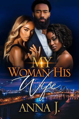 My Woman His Wife: 20 Year Anniversary Edition By Anna J - Paperback