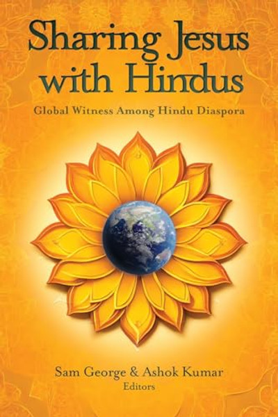 Sharing Jesus with Hindus: Global Witness among Hindu Diaspora By Sam George - Paperback