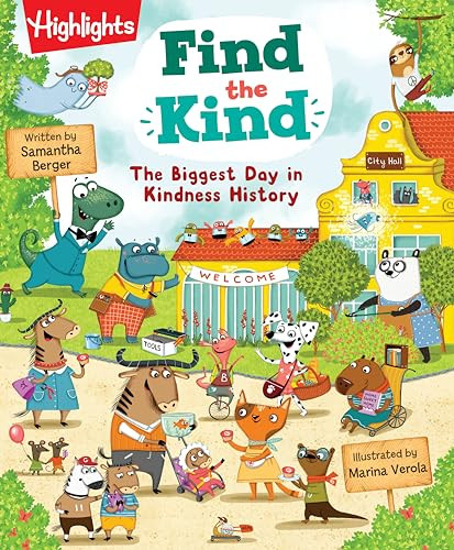 Find the Kind: The Biggest Day in Kindness History By Samantha Berger - Hardcover
