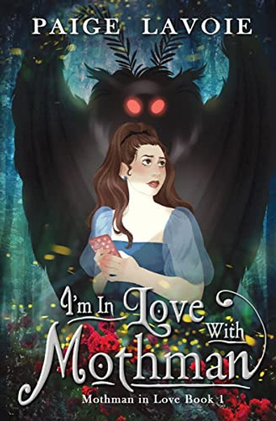 I'm in Love with Mothman By Paige Lavoie - Paperback