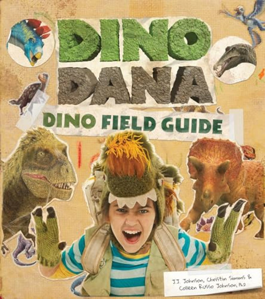 Dino Dana: Dino Field Guide (Dinosaur Gift) By J. J. Johnson - Hardcover