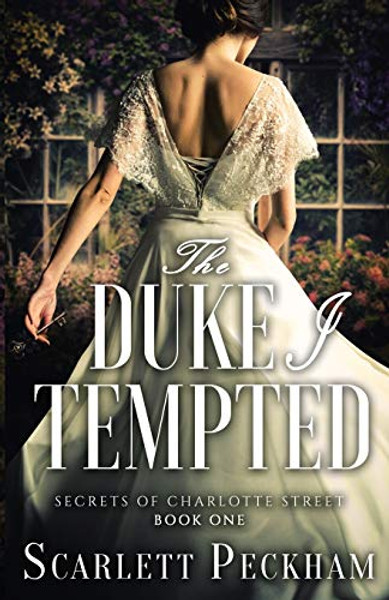 The Duke I Tempted By Scarlett Peckham - Paperback