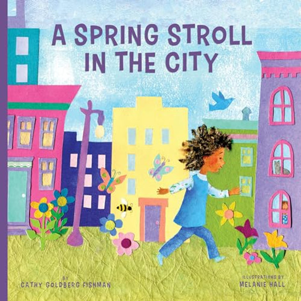 Spring Stroll in the City By Cathy Goldberg Fishman - Board Books