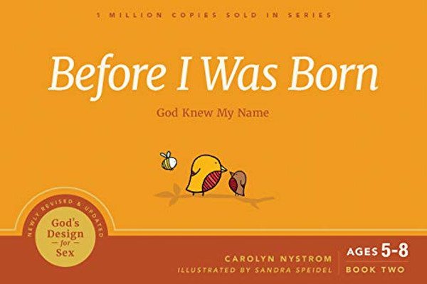 Before I Was Born: God Knew My Name By Carolyn Nystrom - Paperback