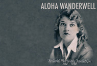 Aloha Wanderwell, the World's Most Widely-Traveled Woman