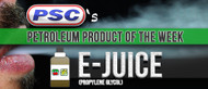 Petroleum Product of the Week: E-JUICE (PG)