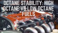 Octane Stability: High Octane vs Low Octane Fuels