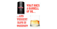 What Does A Barrel Of Oil And Whiskey Have In Common?