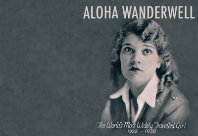 Aloha Wanderwell, the World's Most Widely-Traveled Woman