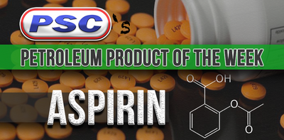 Petroleum Product of the Week: Aspirin