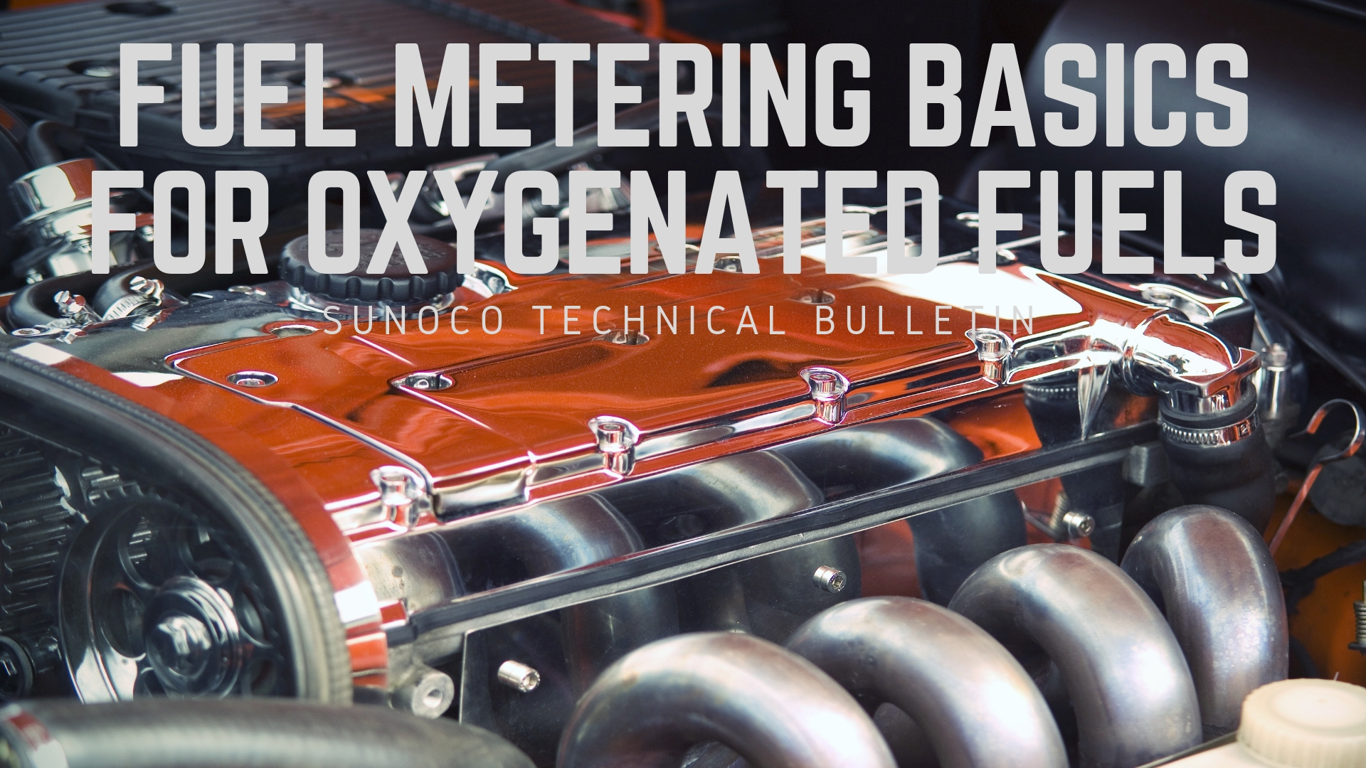 Fuel Metering Basics for Oxygenated Fuels Petroleum Service Company