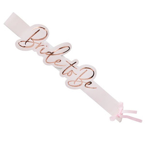 Bride To Be Sash Rose Gold