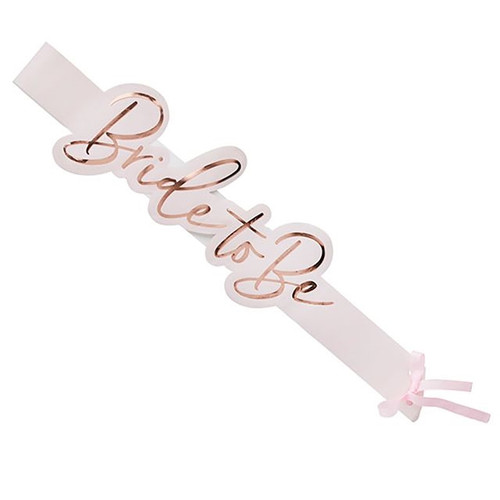 Bride To Be Sash Rose Gold