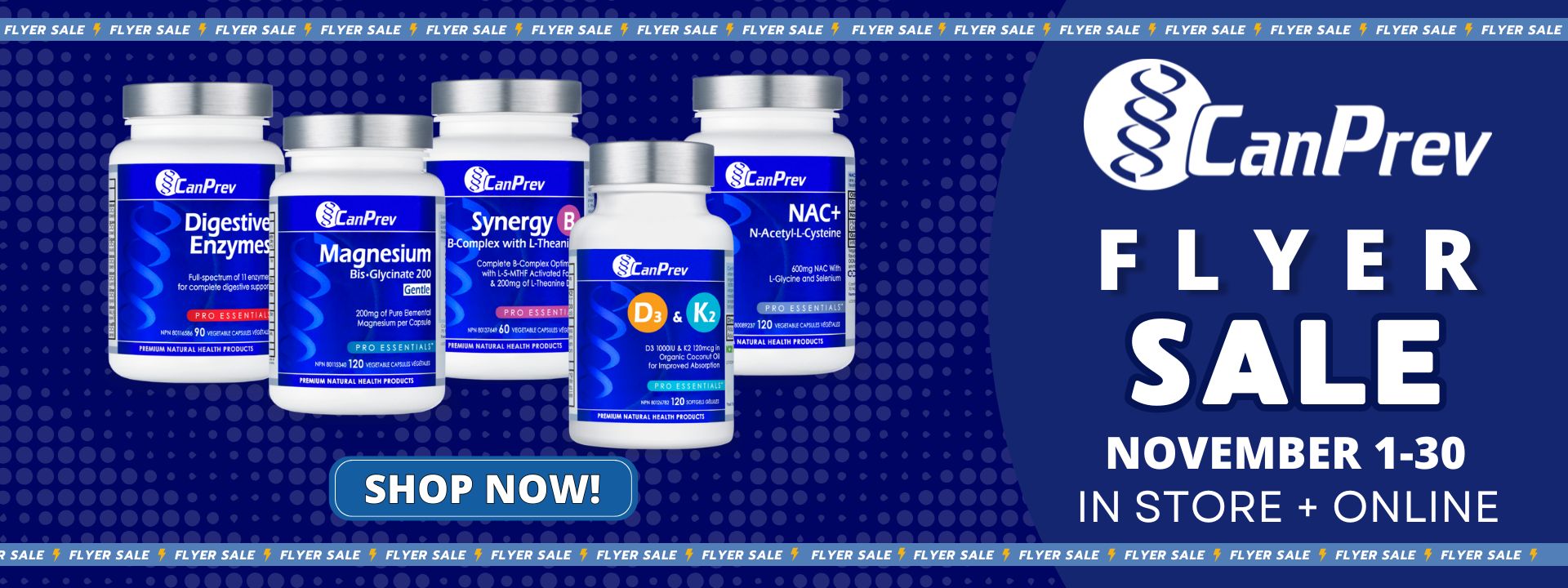 Canprev Flyer now on till November 30. Shop now and save!