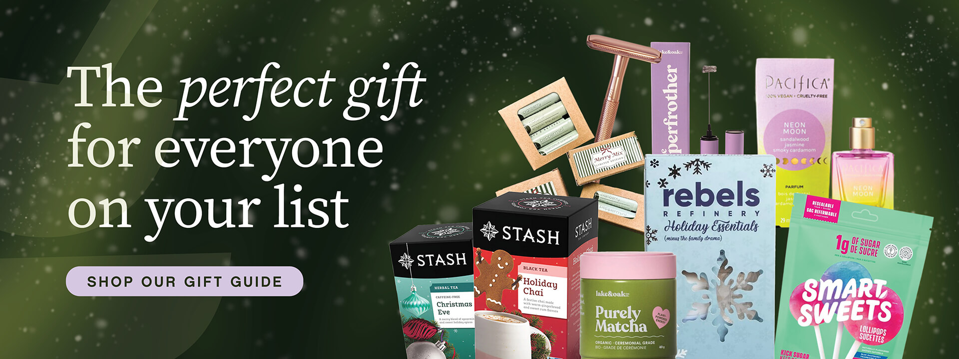 The Perfect gift for everyone on your list. Shop our Gift Guide Here