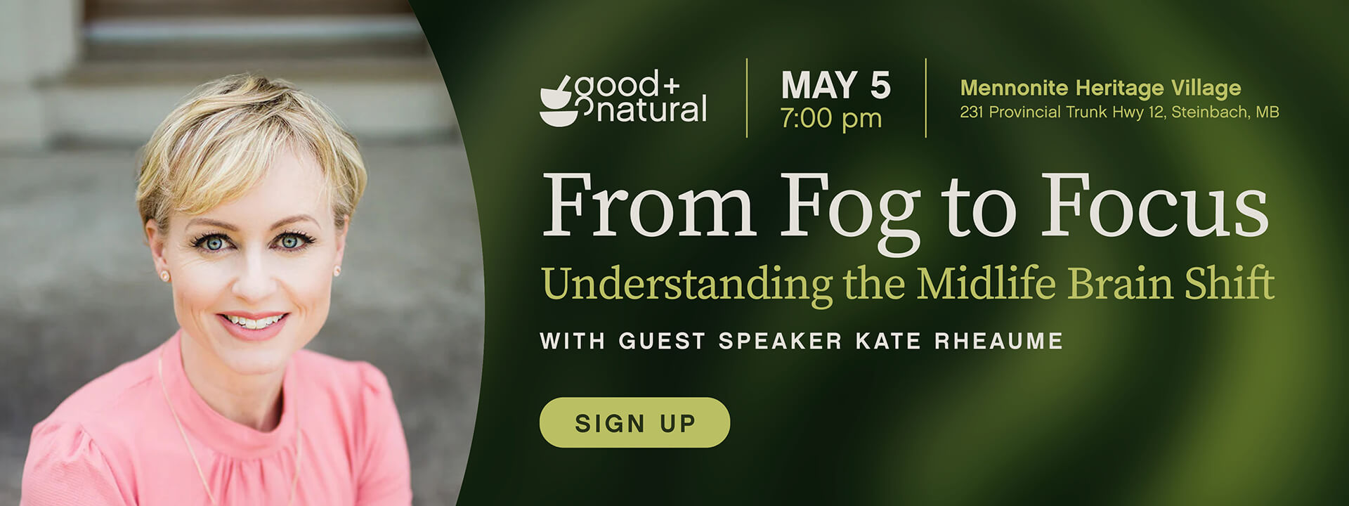 Sign up for our Lecture event From Fog to Focus, featuring guest speaker Kate Rheaume