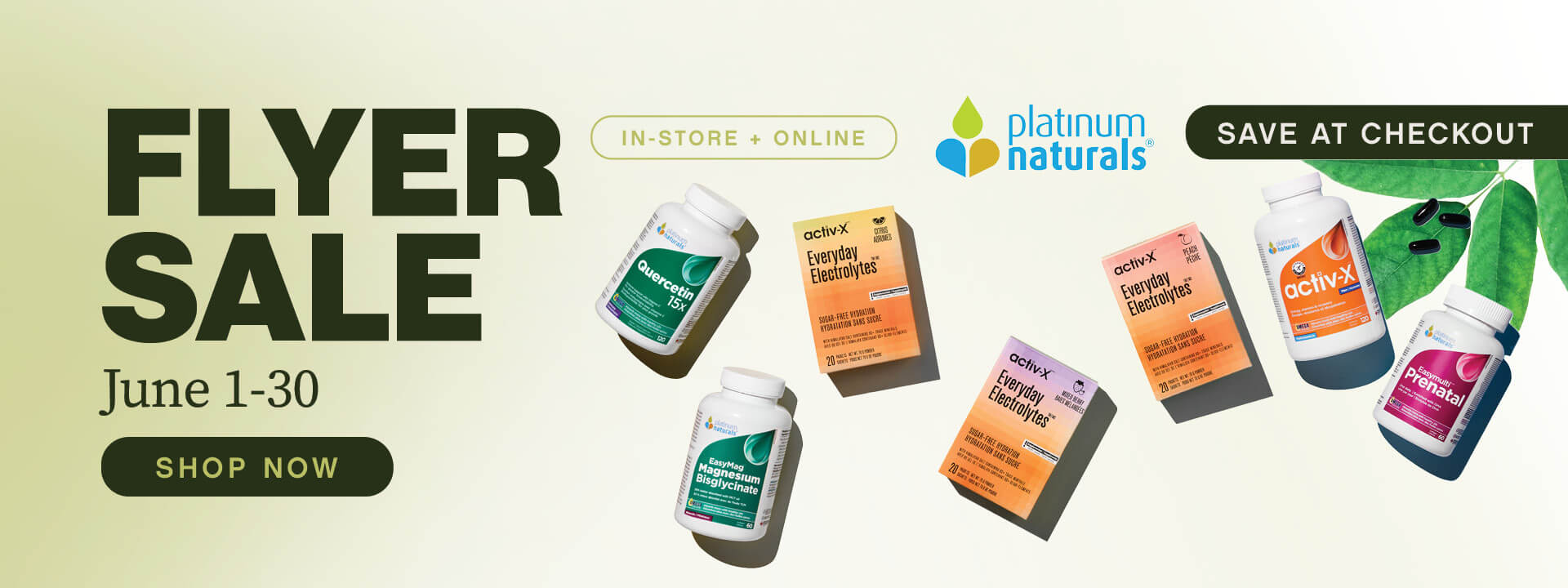 Platinum Naturals Flyer Sale June 1-30