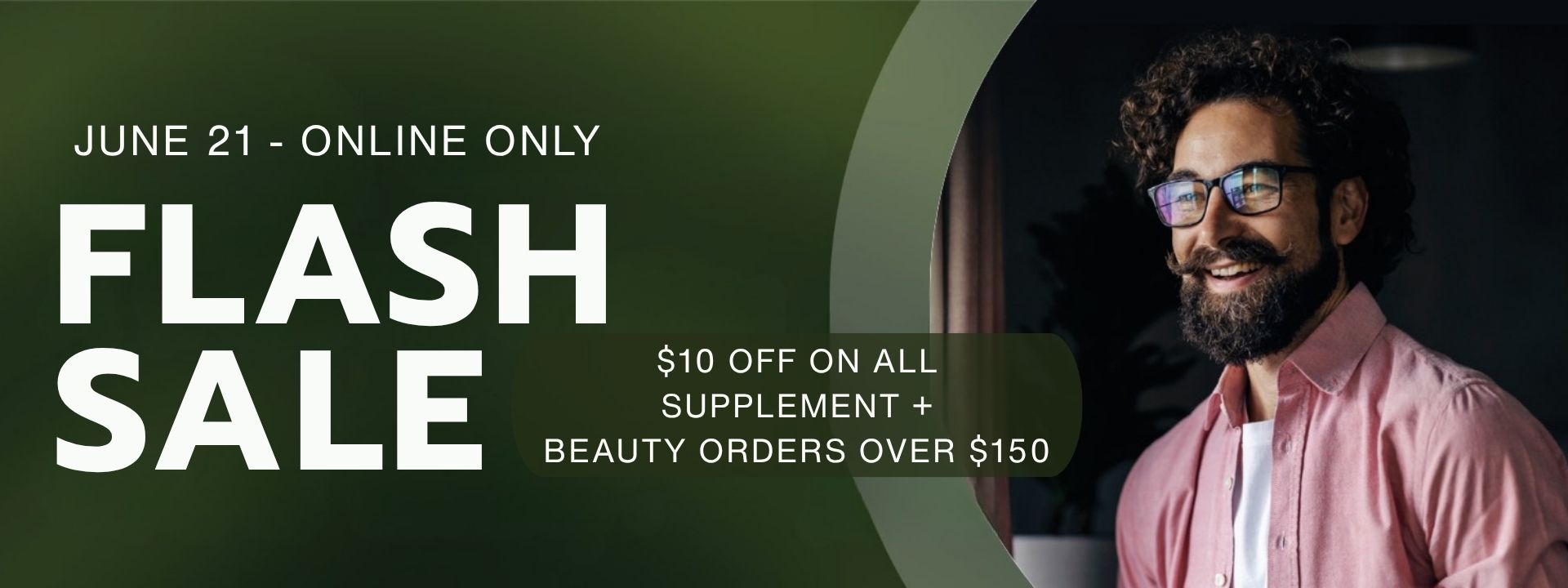 June 21 $10 off orders on all beauty and supplements over $150!