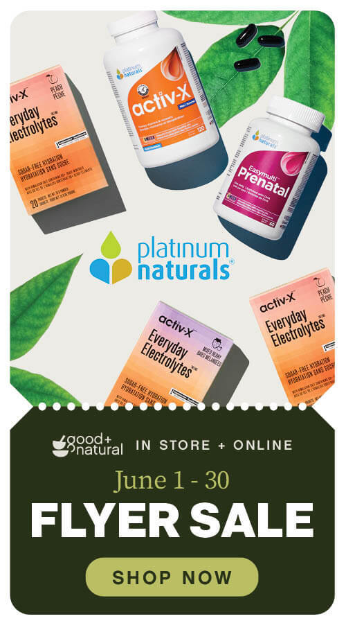 Platinum Naturals June Flyer on Now!