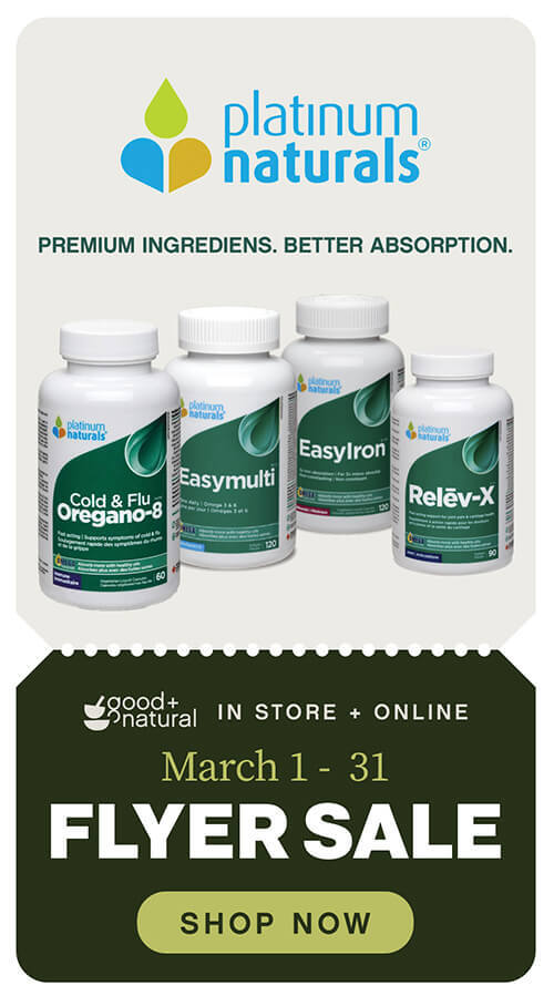 Shop the Platinum Naturals Flyer sale March 1-31