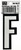 HY-KO PS-20/F Reflective Letter, Character: F, 3-1/4 in H Character, Black/White Character, Vinyl [SKU: ORG6251516]
