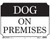 HY-KO 20331 Signs, DOG ON PREMISES, Plastic, 10 x 14 in Dimensions [SKU: ORG7449283]