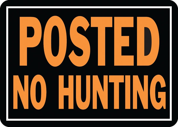HY-KO Hy-Glo Series 812 Identification Sign, Posted No Hunting, Fluorescent Orange Legend, Aluminum [SKU: ORG8400830]