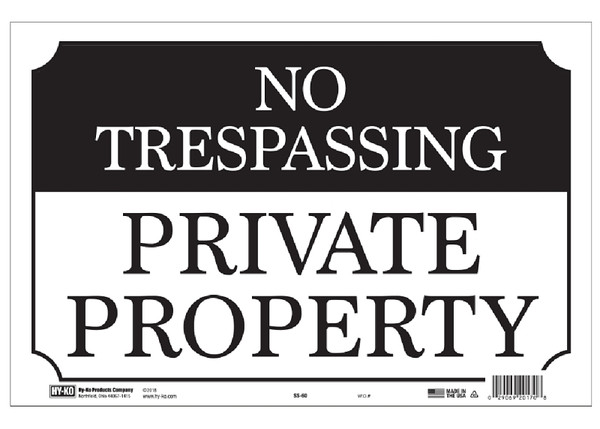 HY-KO SS-60 Property Sign, NO TRESPASSING PRIVATE PROPERTY, Black/White Legend, Black/White Background, Aluminum [SKU: ORG2667475]