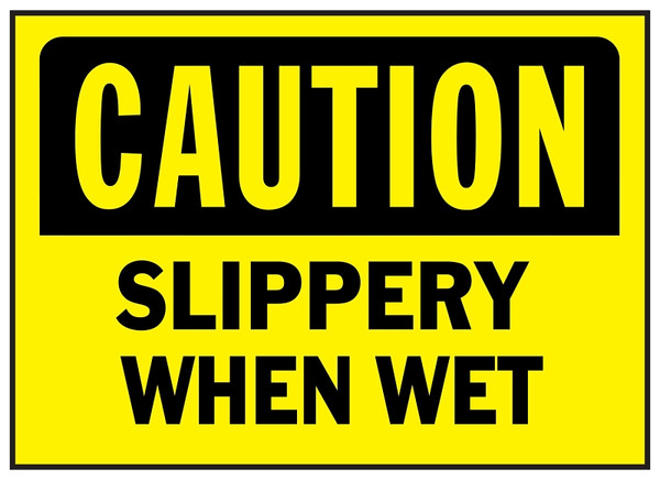HY-KO 566 Caution Sign, Rectangular, SLIPPERY WHEN WET, Black Legend, Yellow Background, Polyethylene [SKU: ORG4395612]