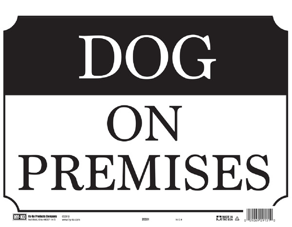 HY-KO 20331 Signs, DOG ON PREMISES, Plastic, 10 x 14 in Dimensions [SKU: ORG7449283]