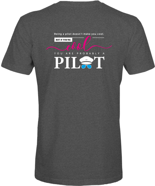 You Are Probably a Pilot T-shirt