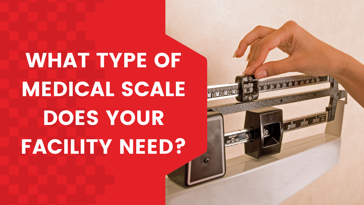 What Type of Medical Scale Does Your Facility Need? Scales Plus
