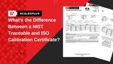 What's the Difference Between NIST Traceable and ISO Calibration Certificates?