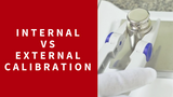 Internal versus External Calibration