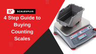 4 Step Guide to Buying Counting Scales