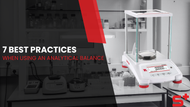 7 Best Practices When Using an Analytical Balance