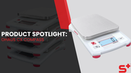 OHAUS CX Compass Product Spotlight