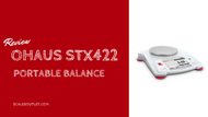 OHAUS Scout STX Series Portable Balance Review