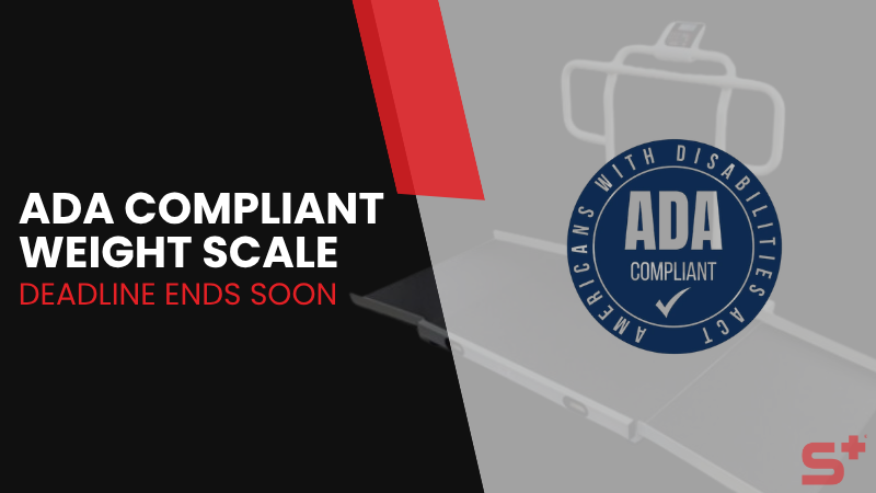 ADA Compliant Weight Scale Deadline Ends Soon