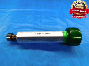 1 5/8 16 UN 1B THREAD PLUG GAGE 1.625 1.6250 NO GO ONLY P.D. = 1.5946 CHECK - DW19371LVR